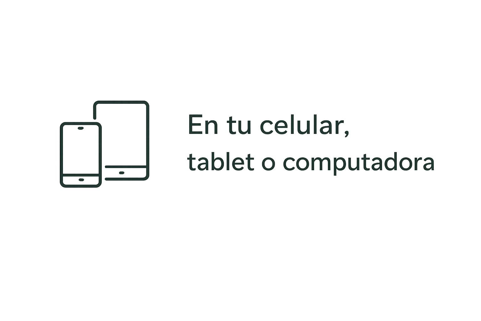 En tu celular, tablet o computadora